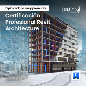 Diplomado preparación certificación profesional Revit Architecture